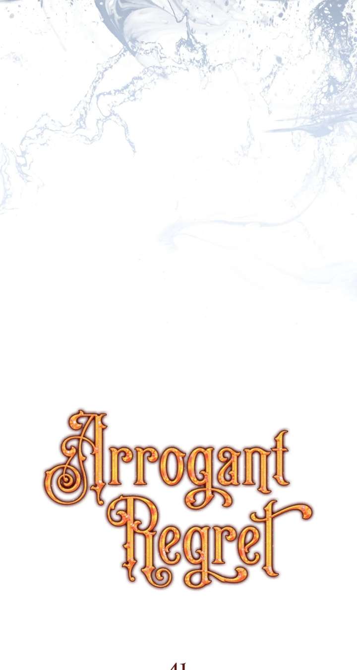 Arrogant Regret Chapter 41 - Page 37