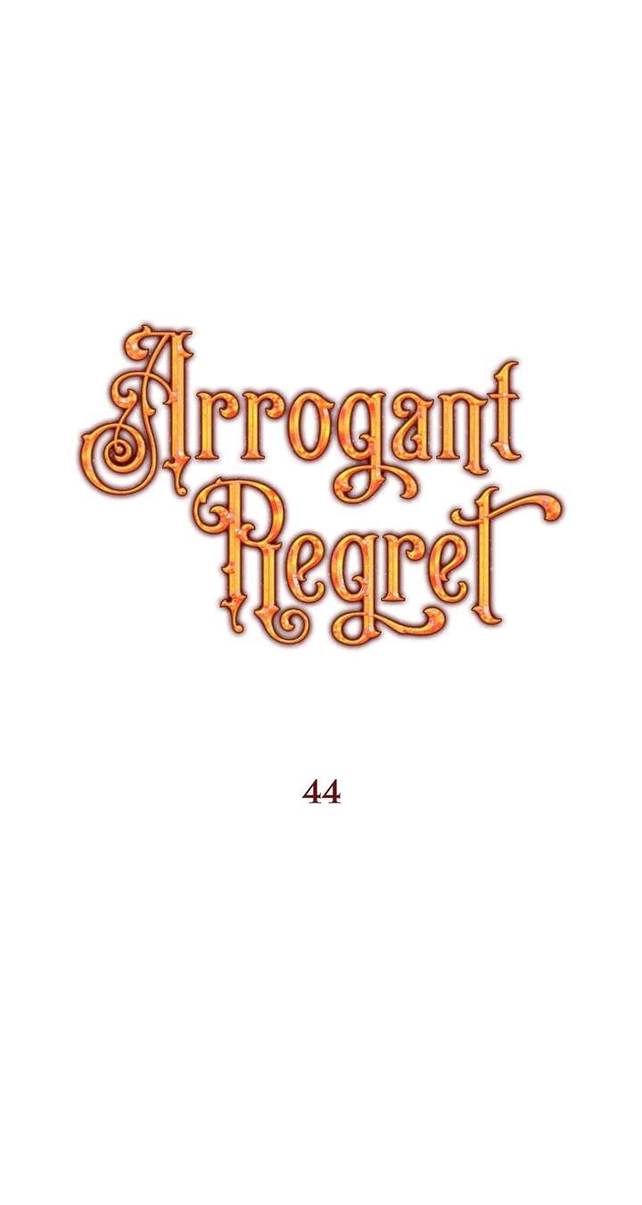 Arrogant Regret Chapter 44 - Page 1