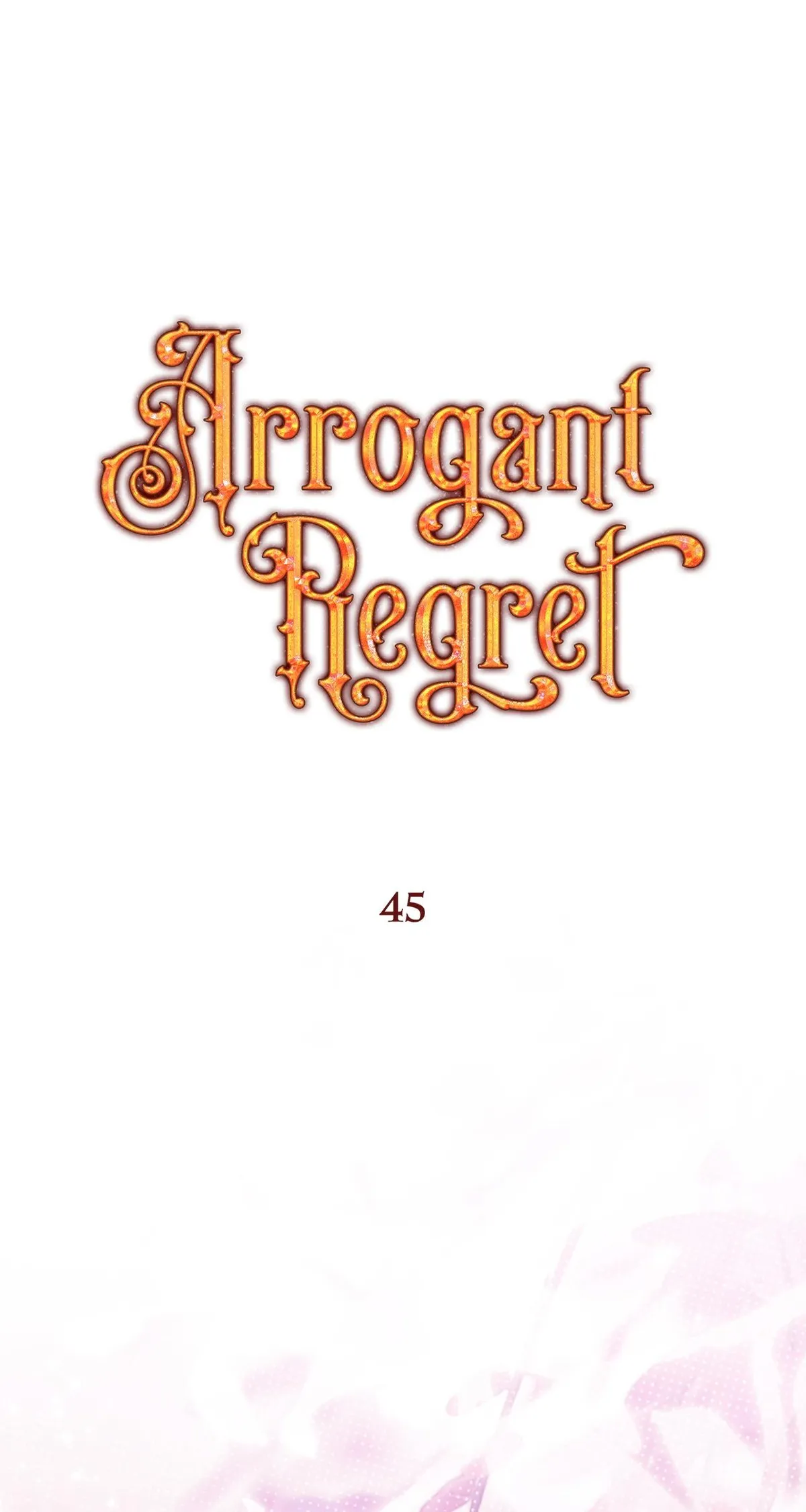 Arrogant Regret Chapter 45 - Page 63