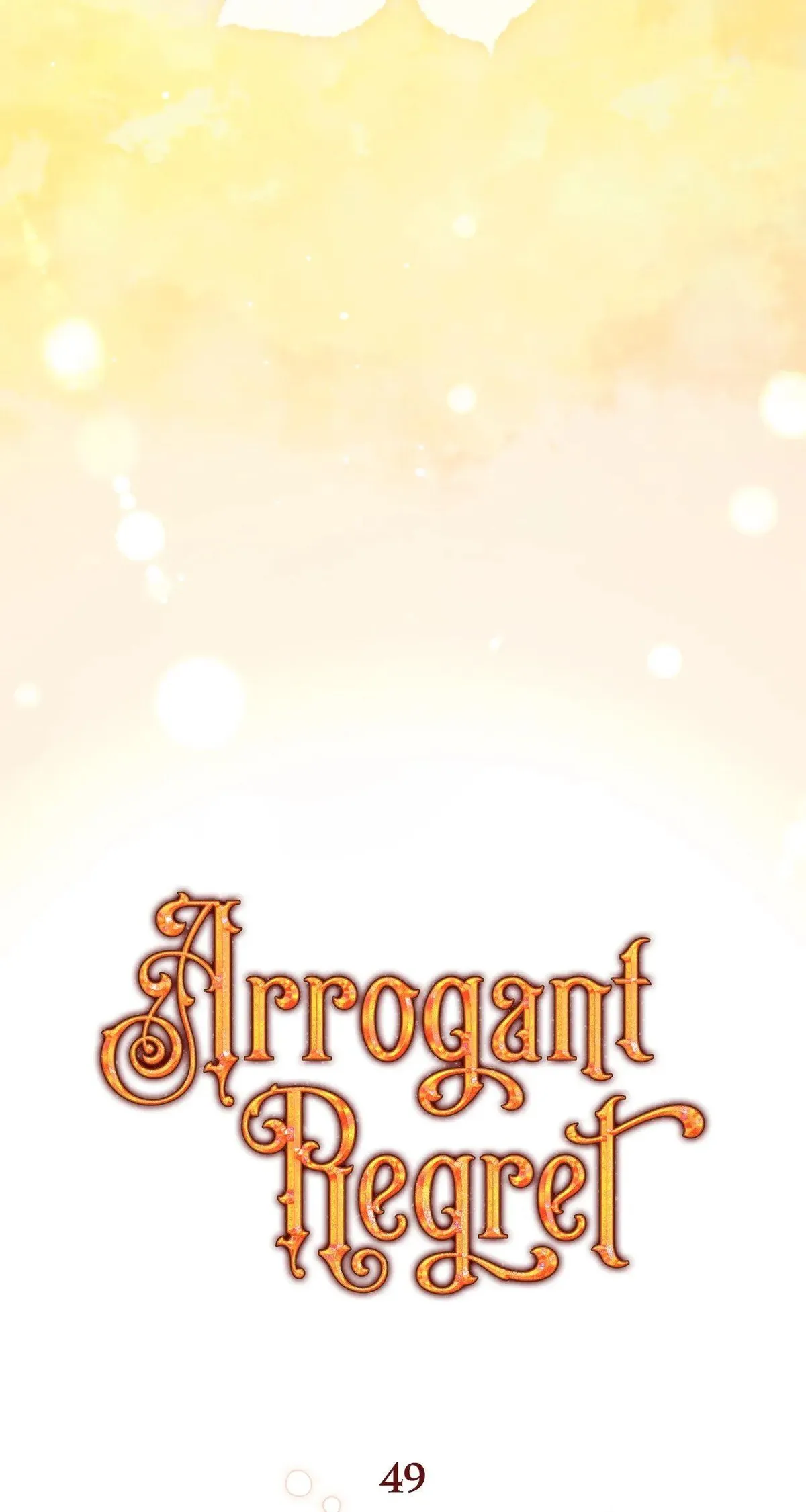 Arrogant Regret Chapter 49 - Page 32