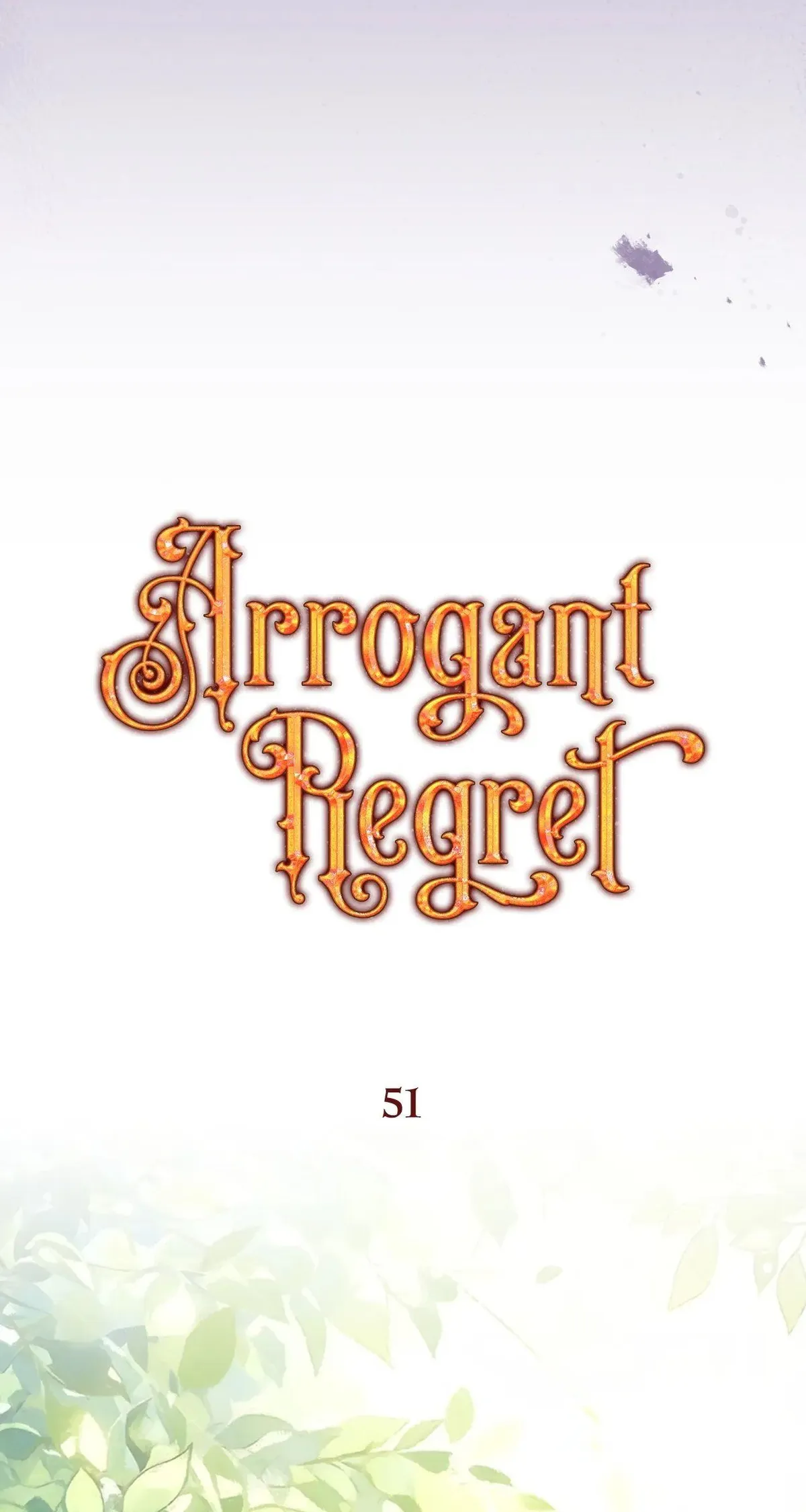 Arrogant Regret Chapter 51 - Page 40