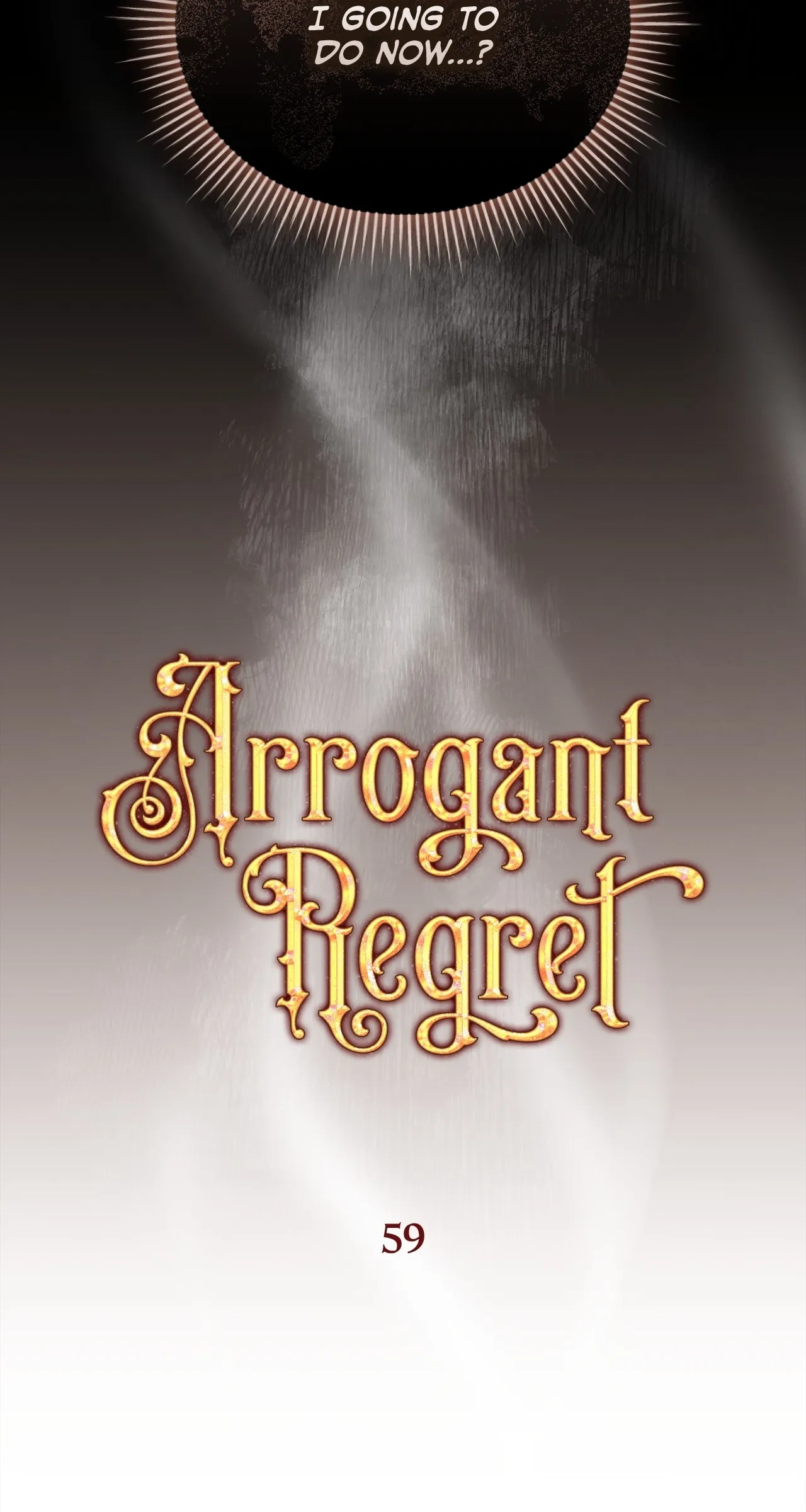 Arrogant Regret Chapter 59 - Page 71