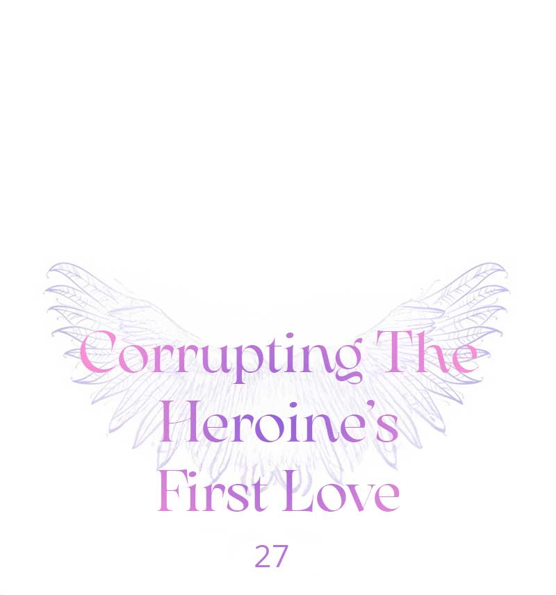 Corrupting the Heroine’s First Love Chapter 27 - Page 15