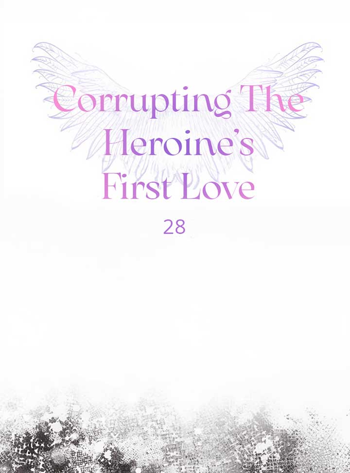 Corrupting the Heroine’s First Love Chapter 28 - Page 27