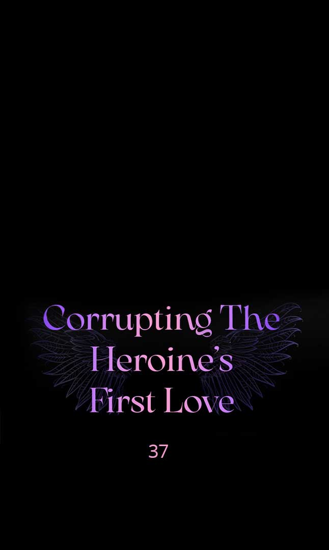 Corrupting the Heroine’s First Love Chapter 37 - Page 12