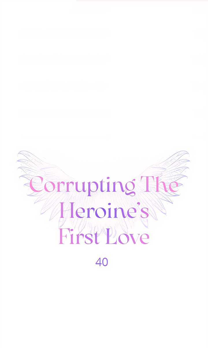 Corrupting the Heroine’s First Love Chapter 40 - Page 1