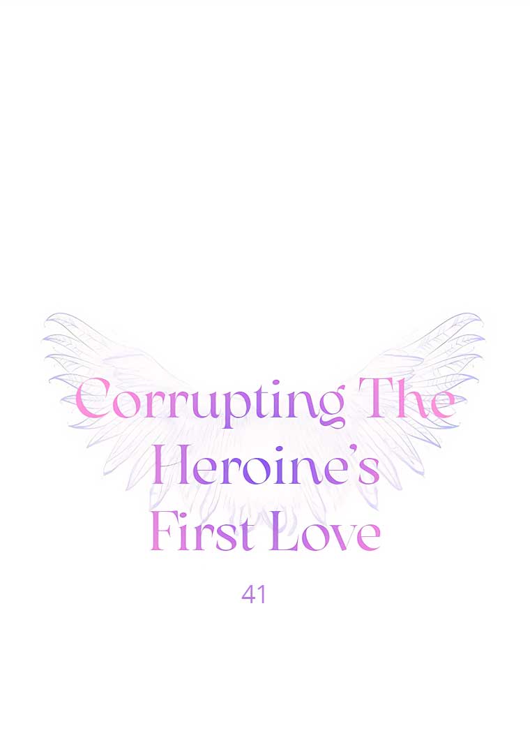 Corrupting the Heroine’s First Love Chapter 41 - Page 1