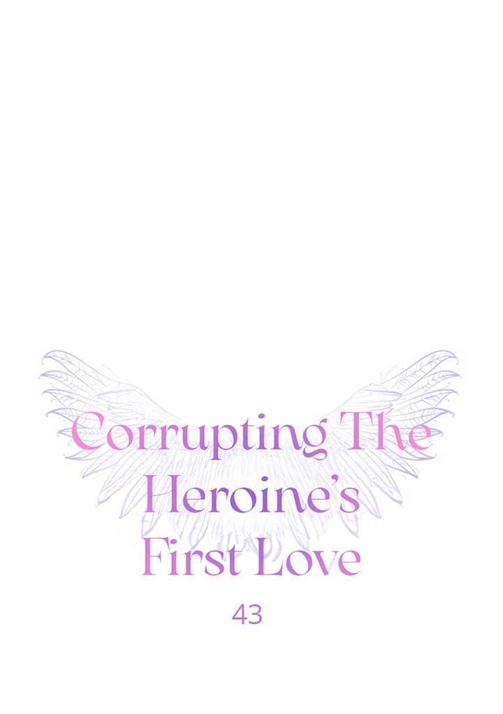 Corrupting the Heroine’s First Love Chapter 43 - Page 1