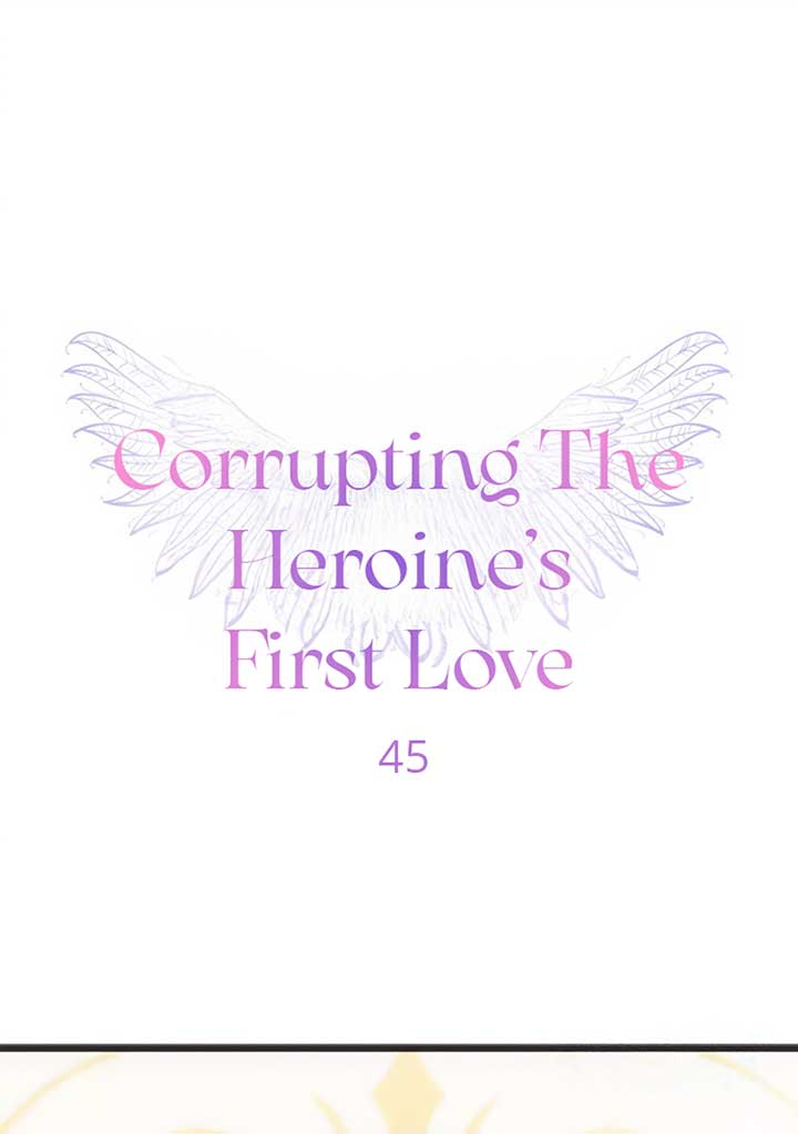 Corrupting the Heroine’s First Love Chapter 45 - Page 1