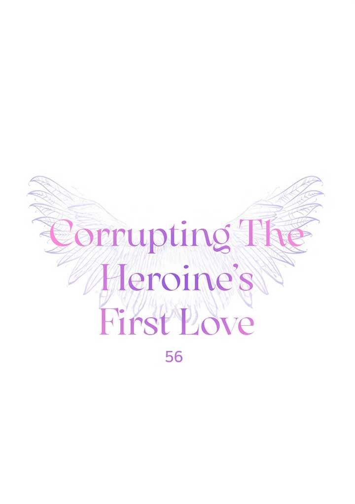 Corrupting the Heroine’s First Love Chapter 56 - Page 1
