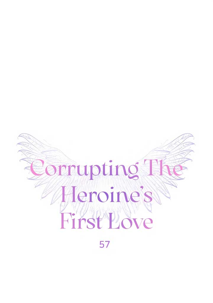 Corrupting the Heroine’s First Love Chapter 57 - Page 1