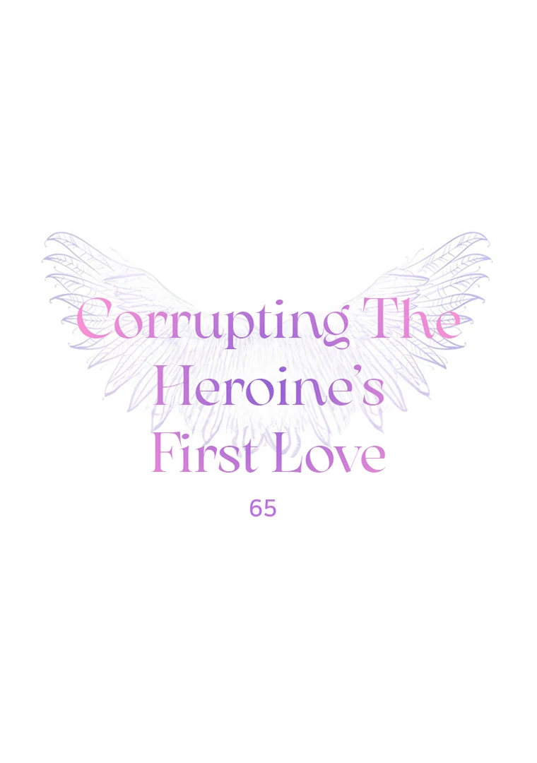 Corrupting the Heroine’s First Love Chapter 65 - Page 1