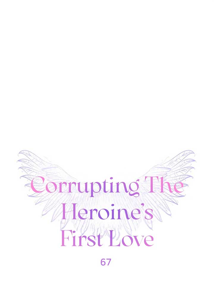 Corrupting the Heroine’s First Love Chapter 67 - Page 1