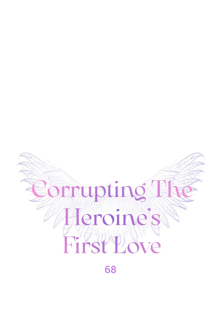 Corrupting the Heroine’s First Love Chapter 68 - Page 1