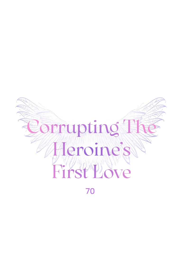 Corrupting the Heroine’s First Love Chapter 70 - Page 1
