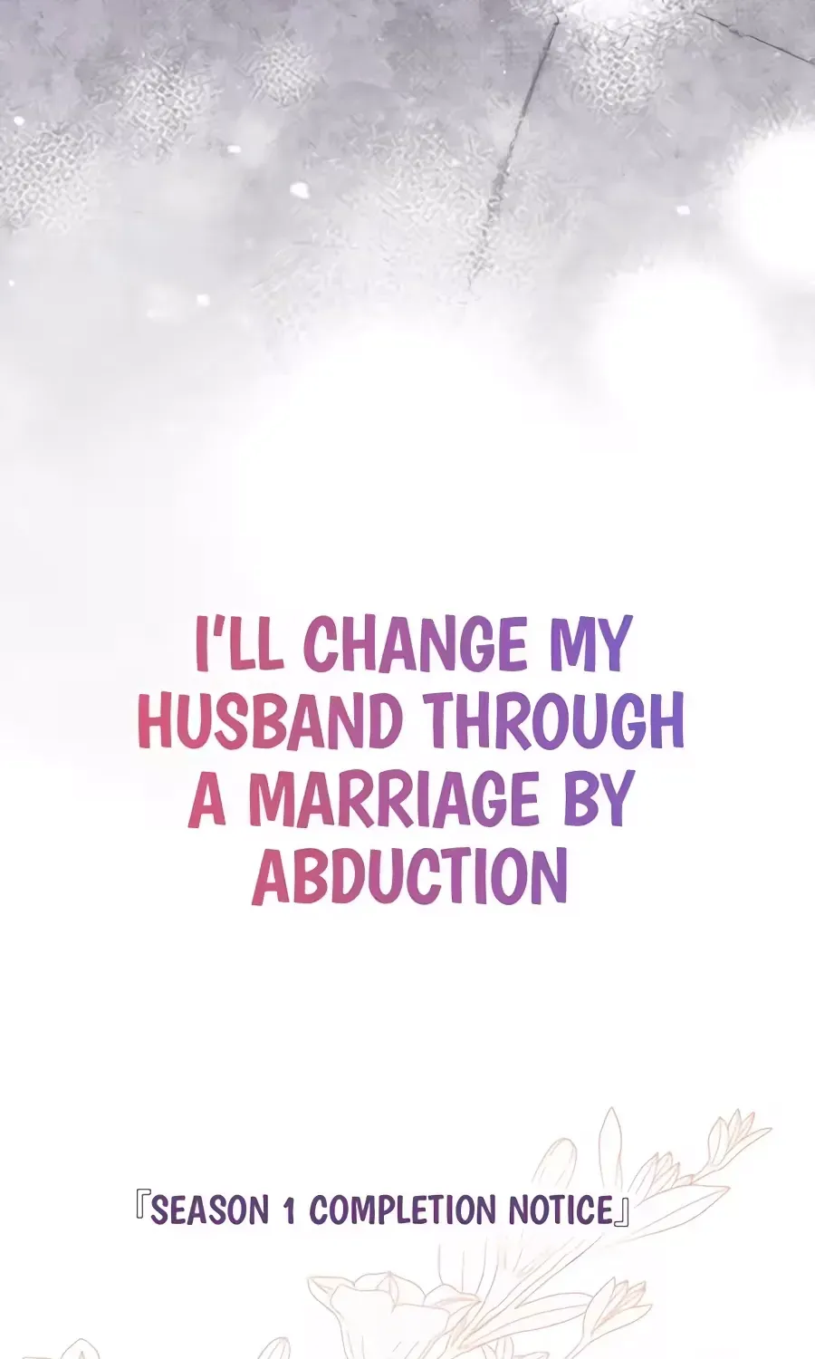 I’ll Start by Changing My Husband Through a Plunder Marriage Chapter 41 - Page 270