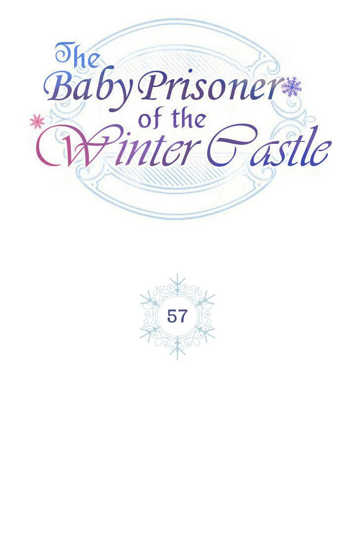The Baby Prisoner in the Winter Castle Chapter 57 - Page 10