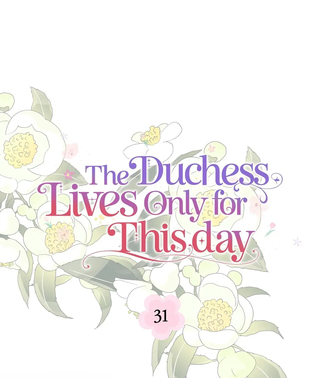 The Duchess Lives Only for This Day Chapter 31 - Page 67