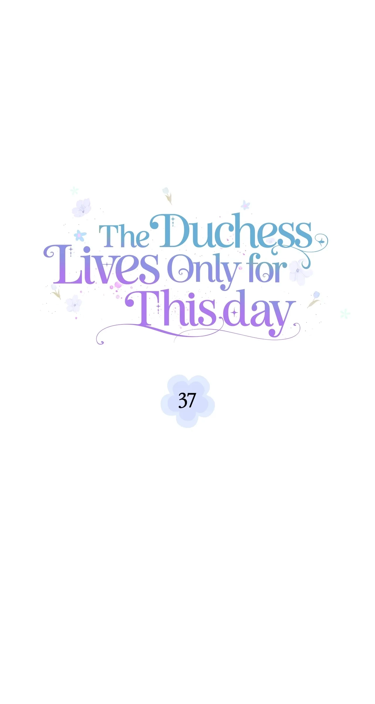 The Duchess Lives Only for This Day Chapter 37 - Page 14