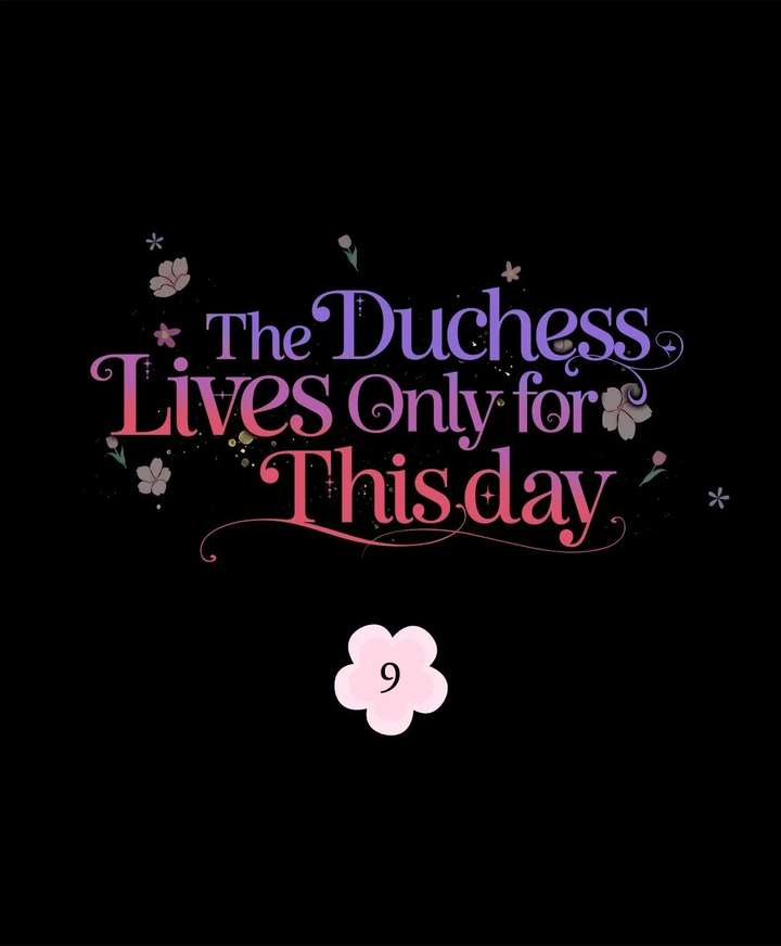 The Duchess Lives Only for This Day Chapter 9 - Page 1